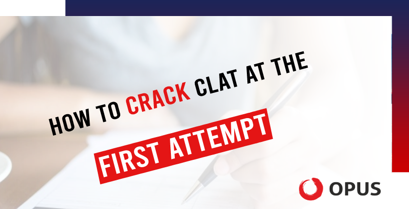 How to Crack CLAT 2022 at The First Attempt