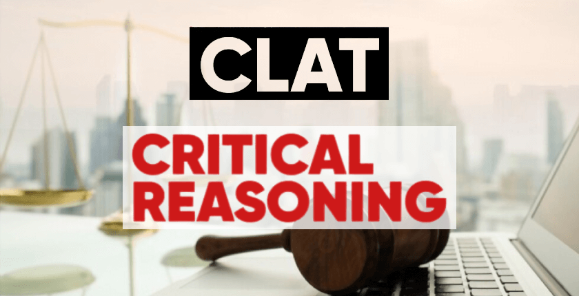 Critical Reasoning For CLAT
